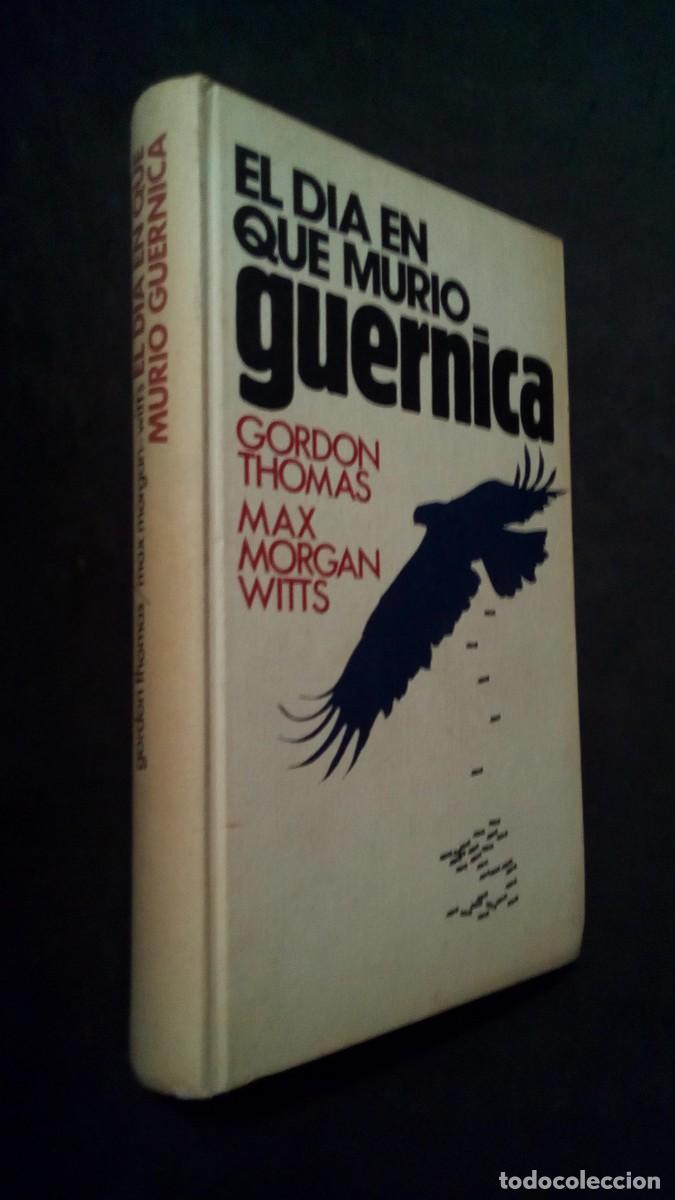 Gebrauchte B&uuml;cher: El d&iacute;a en que muri&oacute; Guernica, Gordon Thomas y Max Morgan Witts-TAPA DURA-BUEN ESTADO