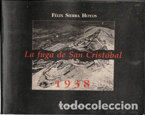 Second hand books: La fuga de San Cristobal 1938. F&eacute;lix Sierra Hoyos