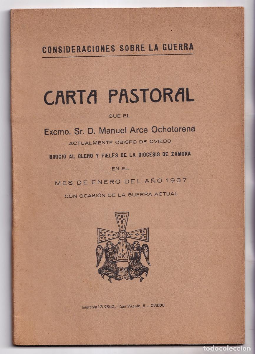 Libros de segunda mano: MANUEL JES&Uacute;S ARCE OCHOTORENA: CONSIDERACIONES SOBRE LA GUERRA. OVIEDO, 1937 PASTORAL. ZAMORA