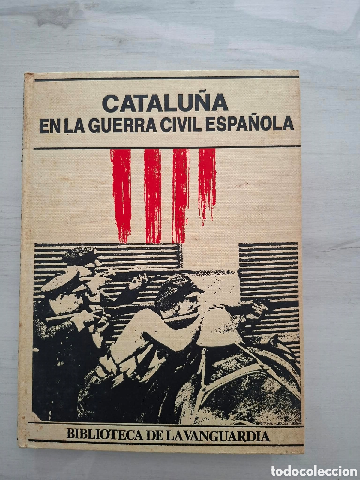Libros de segunda mano: Catalu&ntilde;a en la guerra civil Espa&ntilde;ola