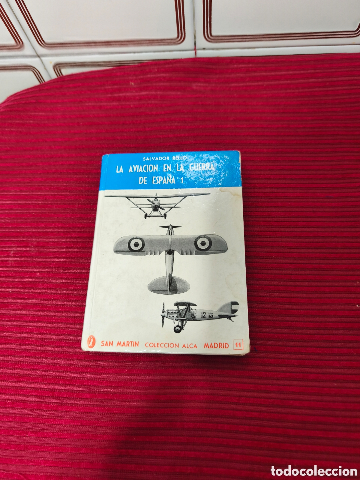Libros de segunda mano: Libro.La Aviaci&oacute;n en la guerra de Espa&ntilde;a 1 por Salvador Rello.