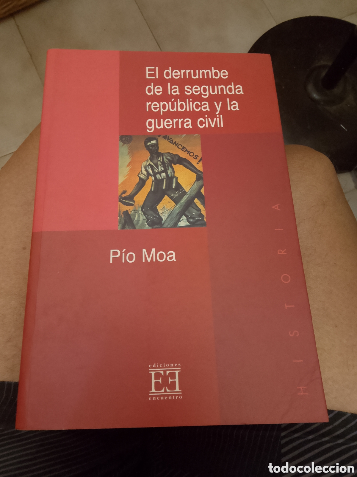 Libros de segunda mano: EL DERRUMBE DE LA SEGUNDA REPUBLICA Y LA GUERRA CIVIL
