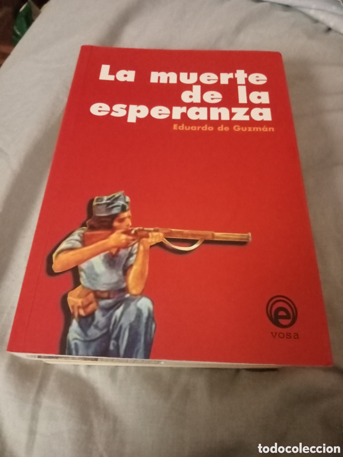 Libros de segunda mano: Eduardo de Guzm&aacute;n la muerte de la esperanza. VOSA 2006