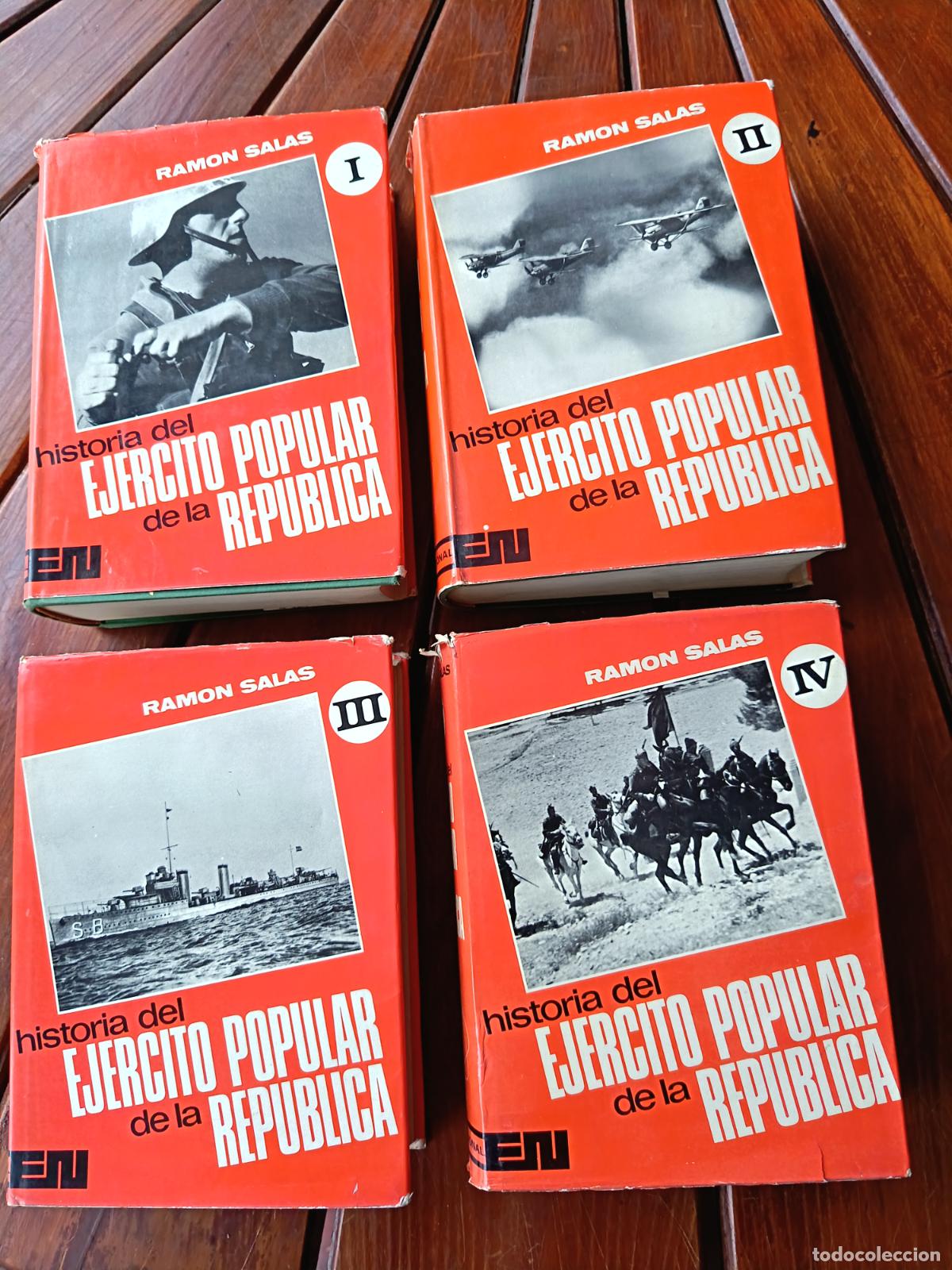 Libros de segunda mano: HISTORIA DEL EJERCITO POPULAR DE LA REPUBLICA. RAMON SALAS. 4 TOMOS. COMPLETO.