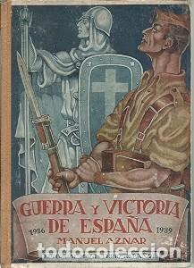 Libros de segunda mano: Guerra y victoria de Espa&ntilde;a (1936-1939) - Manuel Aznar - Editorial Magisterio Espa&ntilde;ol - 1942