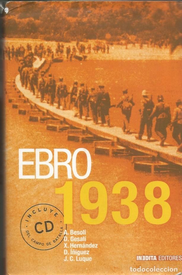 Libros de segunda mano: EBRO 1938-ANDREU BESOL&Iacute;,DAVID GESAL&Iacute;,XAVIER HERM&Aacute;NDEZ,DAVID I&Ntilde;IGUEZ y JOAN CARLES LUQUE,INCLUYE CD