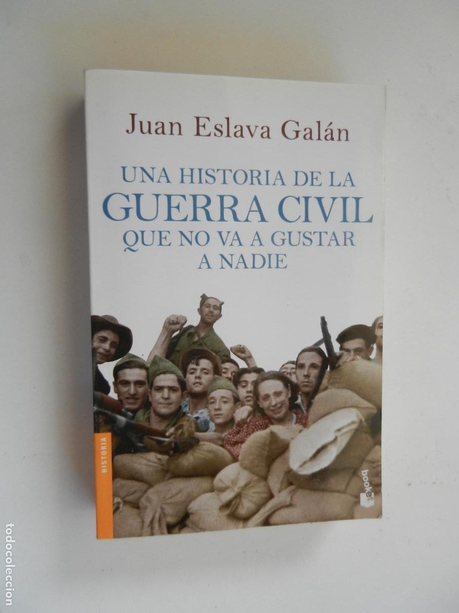 Libros de segunda mano: UNA HISTORIA DE LA GUERRA CIVIL QUE NO LE VA A GUSTAR A NADIE - BOOKET -PLANETA - 1&ordf; EDC 2013