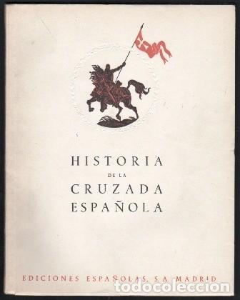 Libros de segunda mano: HISTORIA DE LA CRUZADA ESPA&Ntilde;OLA - VOLUMEN III - TOMO XI - A-GCV-2635