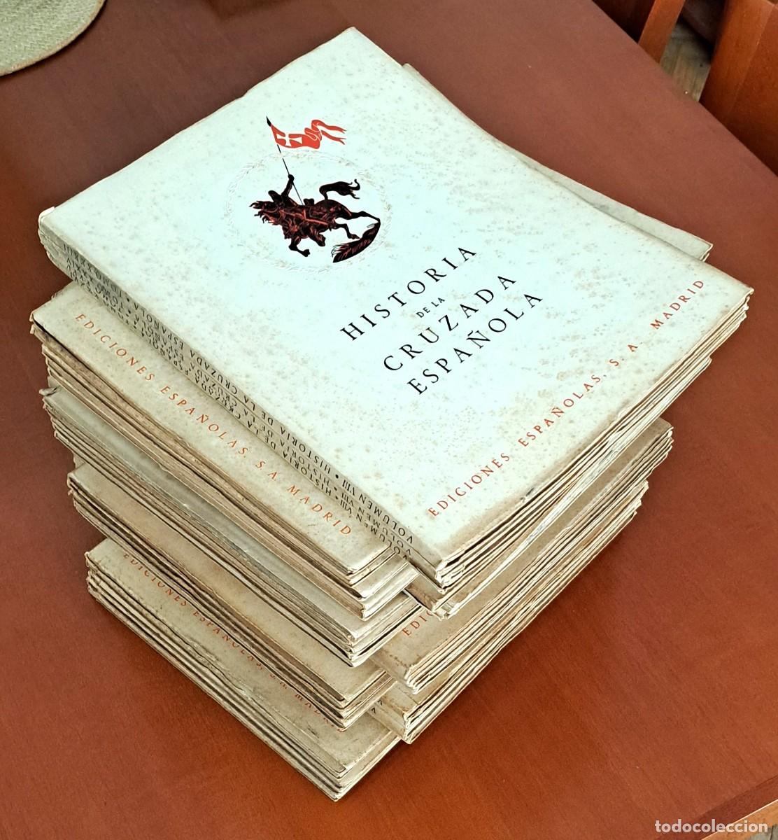 Libros de segunda mano: HISTORIA DE LA CRUZADA ESPA&Ntilde;OLA. COMPLETA EXCEPTO TOMOS 25 Y 27. 1940 - 1944
