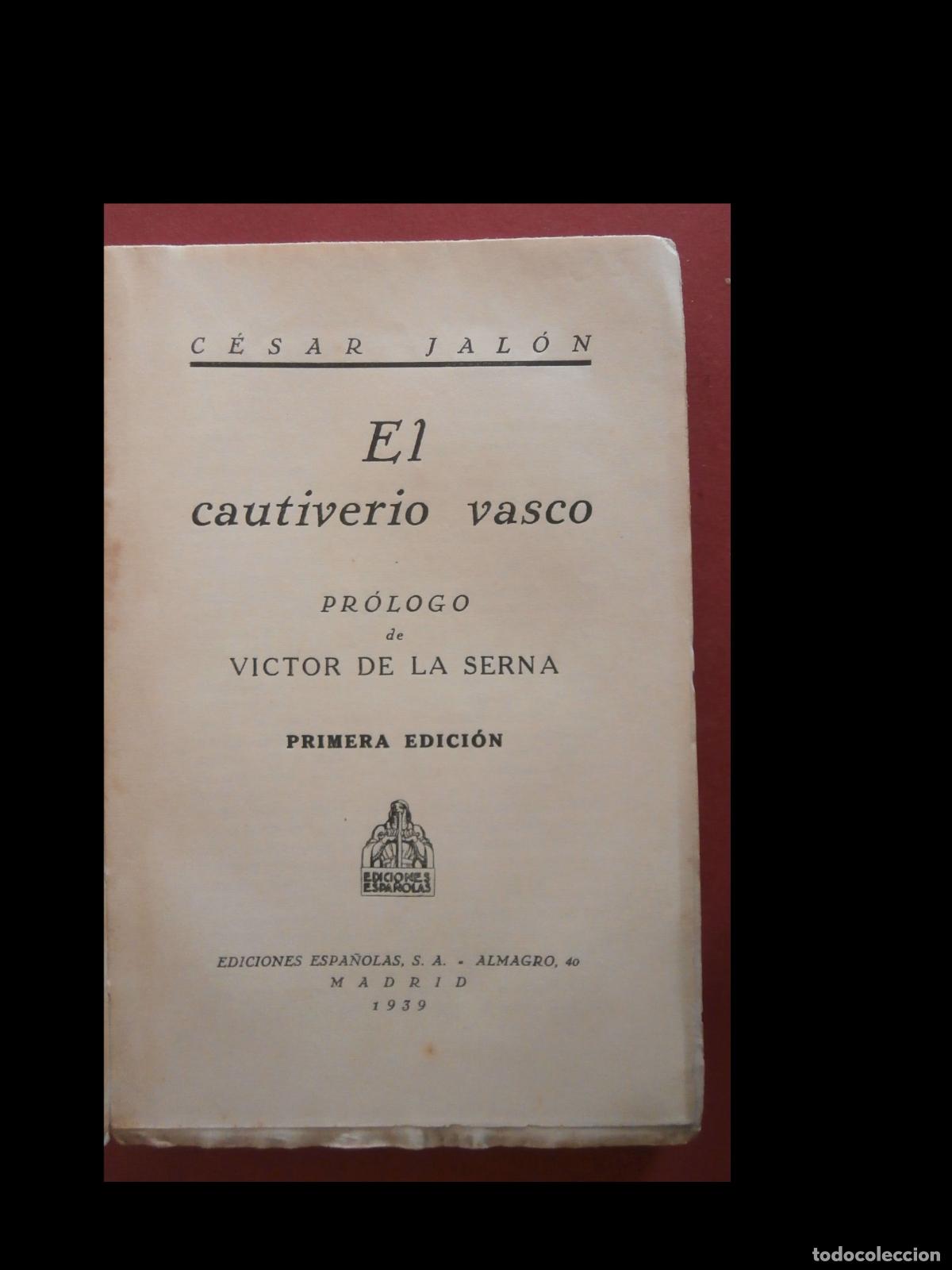 Libros de segunda mano: El Cautiverio Vasco. Cesar Jalon