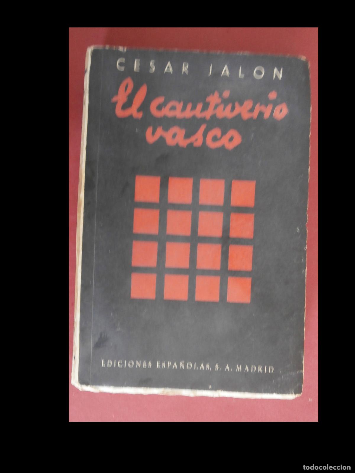 Libros de segunda mano: El Cautiverio Vasco. Cesar Jalon