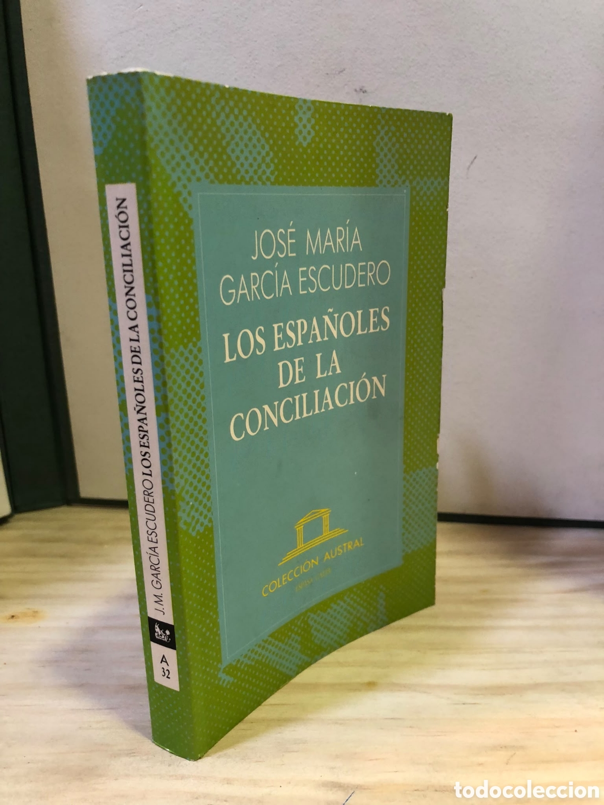 Libros de segunda mano: Los espa&ntilde;oles de la conciliaci&oacute;n - Jos&eacute; Mar&iacute;a Garc&iacute;a Escudero