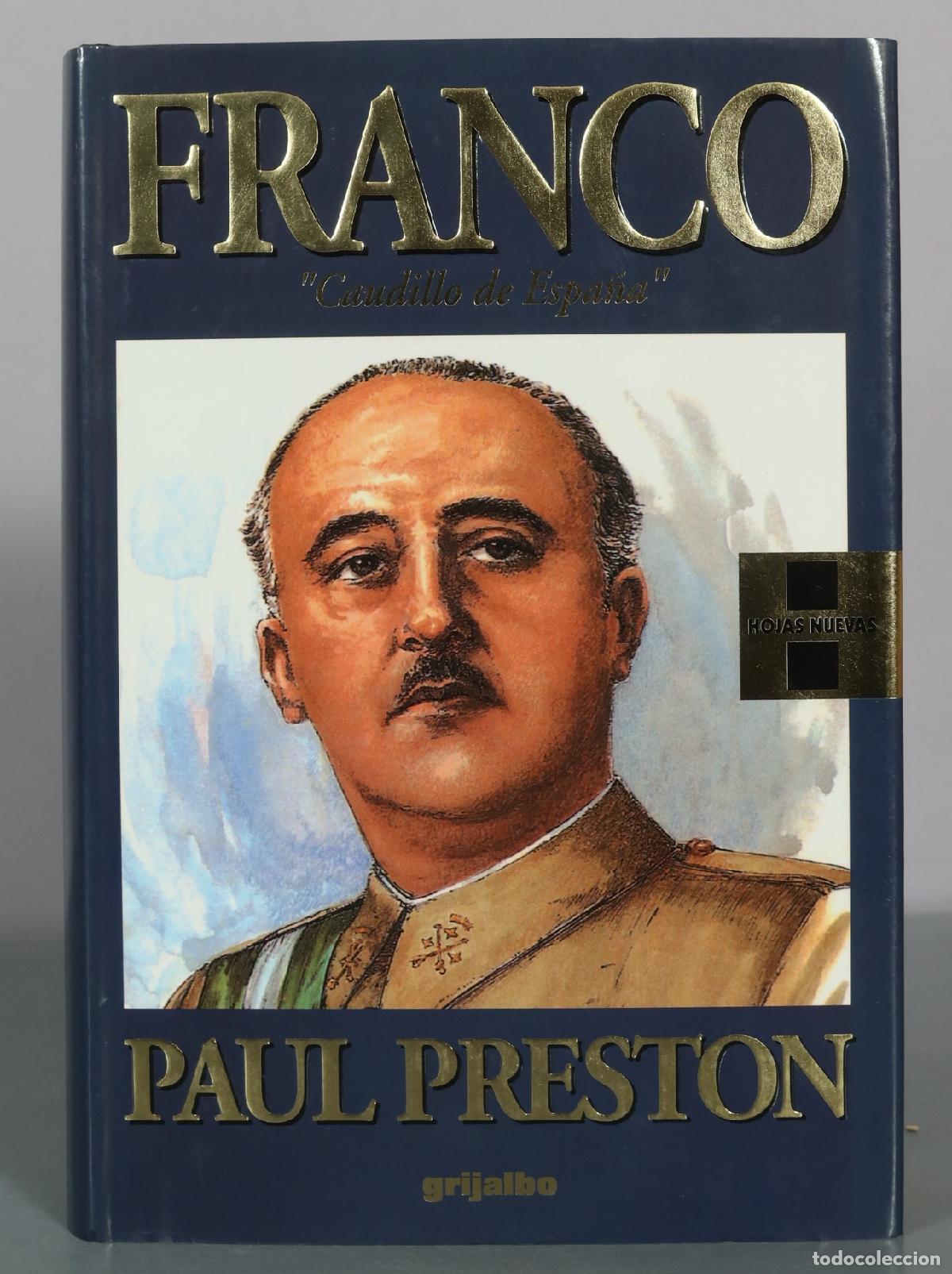 Libros de segunda mano: Franco - Caudillo de Espa&ntilde;a - Paul Preston - Grijalbo