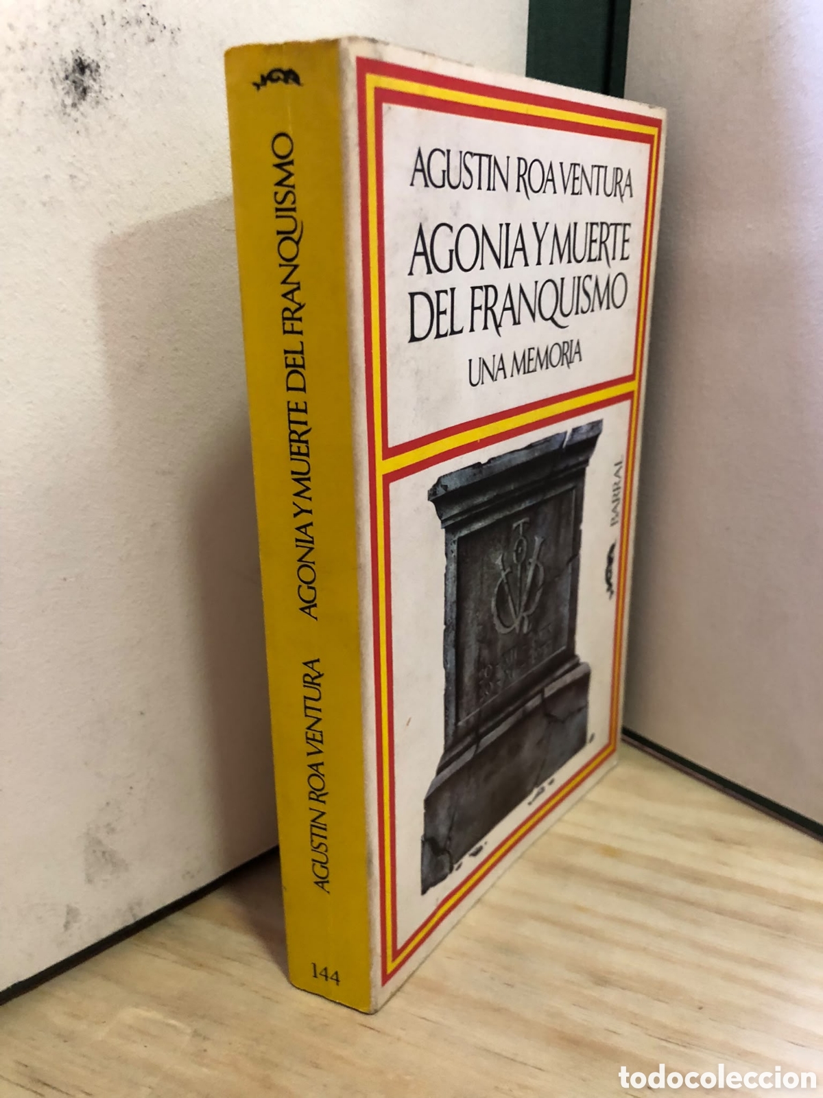 Gebrauchte B&uuml;cher: Agon&iacute;a y muerte del franquismo. Una Memoria - Agust&iacute;n Roa Ventura