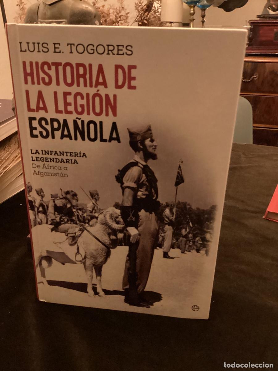 Libros de segunda mano: HISTORIA DE LA LEGI&Oacute;N ESPA&Ntilde;OLA. POR LUIS E. TOGORES, LA ESFERA DE LOS LIBROS 2016