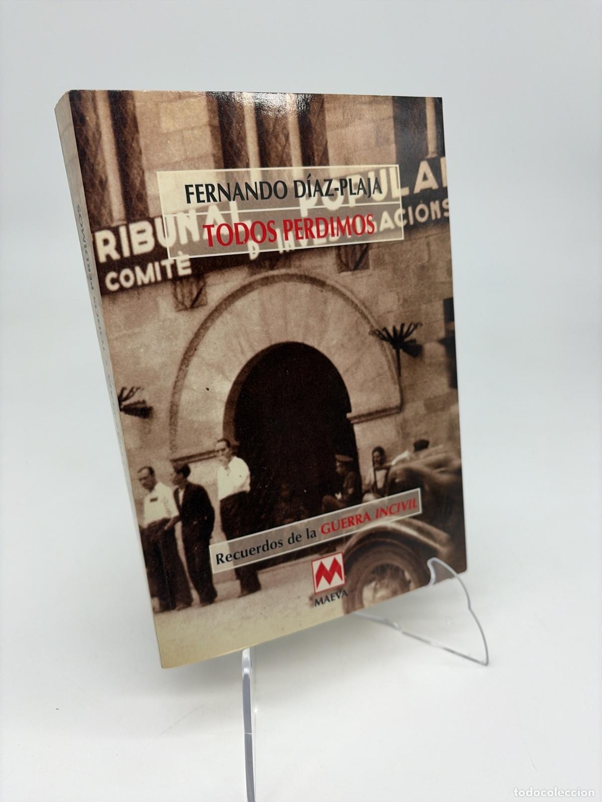 Libros de segunda mano: Todos perdimos | Fernando D&iacute;az-Plaja | Maeva Ediciones | 1999