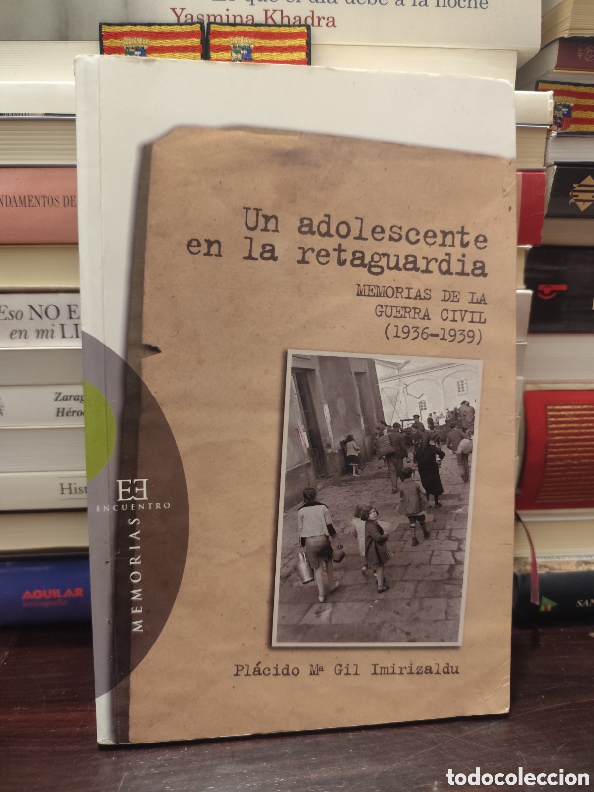 Libros de segunda mano: UN ADOLESCENTE EN LA RETAGUARDIA - GUERRA CIVIL 1936 - 1939