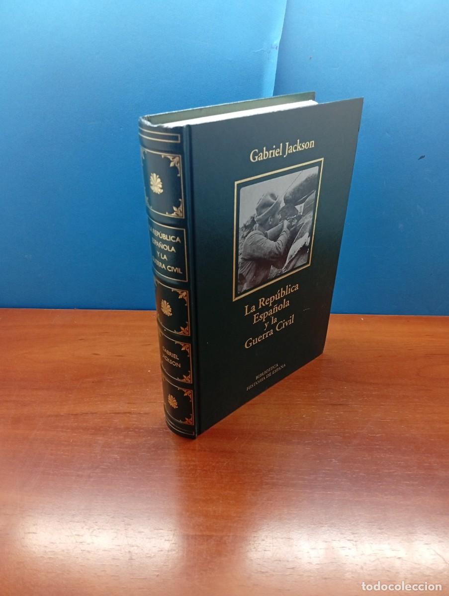 Libros de segunda mano: La rep&uacute;blica espa&ntilde;ola y la Guerra Civil .- JACKSON, Gabriel