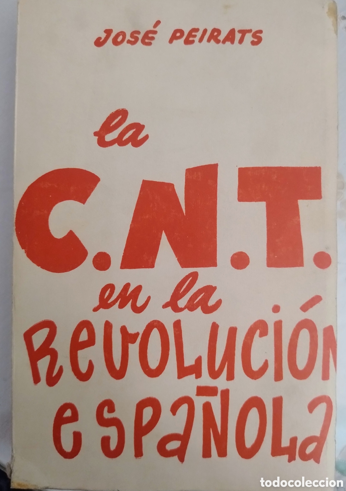 Libros de segunda mano: La CNT en la Revoluci&oacute;n espa&ntilde;ola. Tomo I