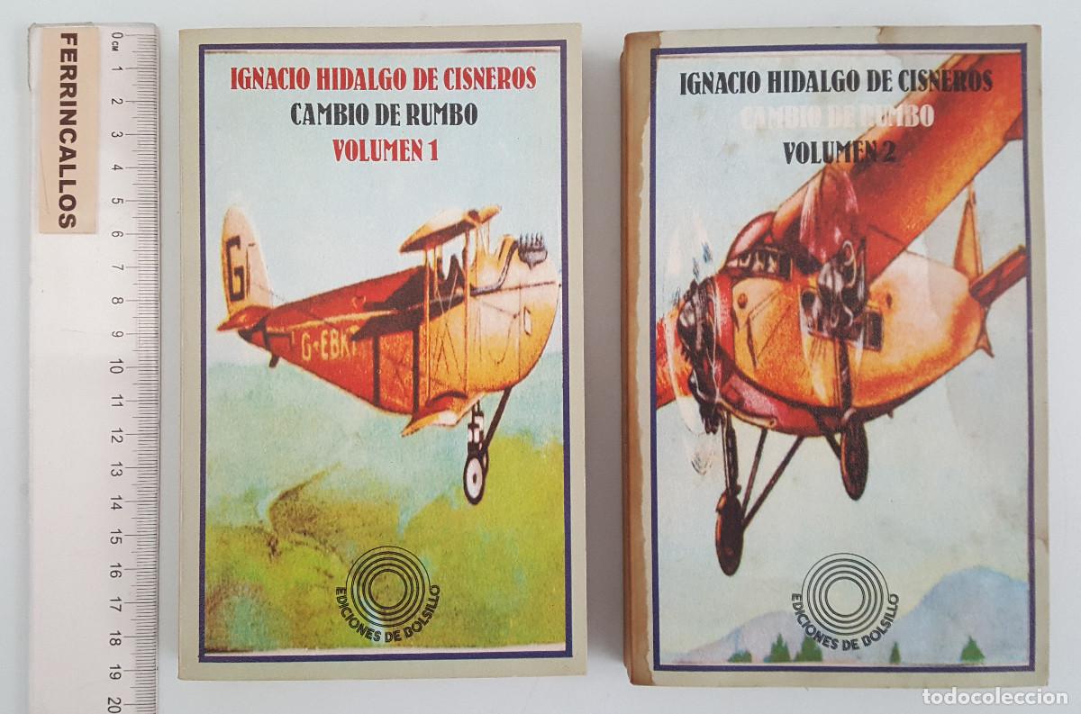 Libros de segunda mano: CAMBIO DE RUMBO, VOLUMEN 1 Y 2, IGNACIO HIDALGO DE CISNEROS, EDITORIAL LAIA/EDITORIAL EBRO 1977