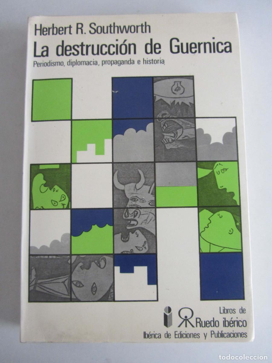 Libros de segunda mano: La destrucci&oacute;n de Guernica. Herbert R. Southworth. Libros de Ruedo Ib&eacute;rico. 1977 Gernika