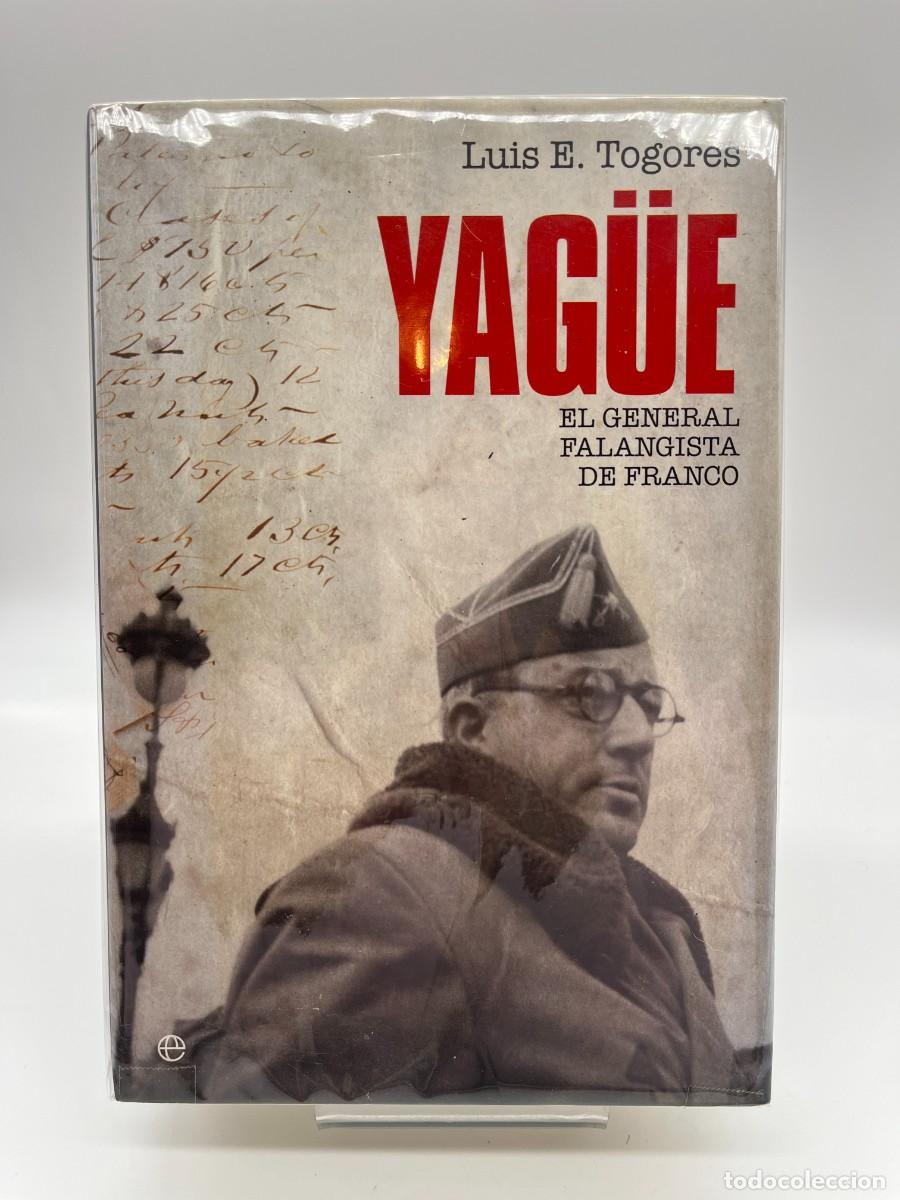 Libros de segunda mano: YAG&Uuml;E - EL GENERAL FALANGISTA DE FRANCO de Luis E. Togores (Ed. La Esfera)