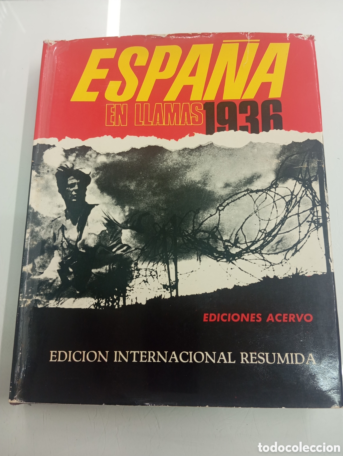 Libros de segunda mano: ESPA&Ntilde;A EN LLAMAS 1936 BERNARDO GIL MUGARZA GUERRA CIVIL ESPA&Ntilde;OLA, ED. ACERVO 1972 GRAN FORMATO