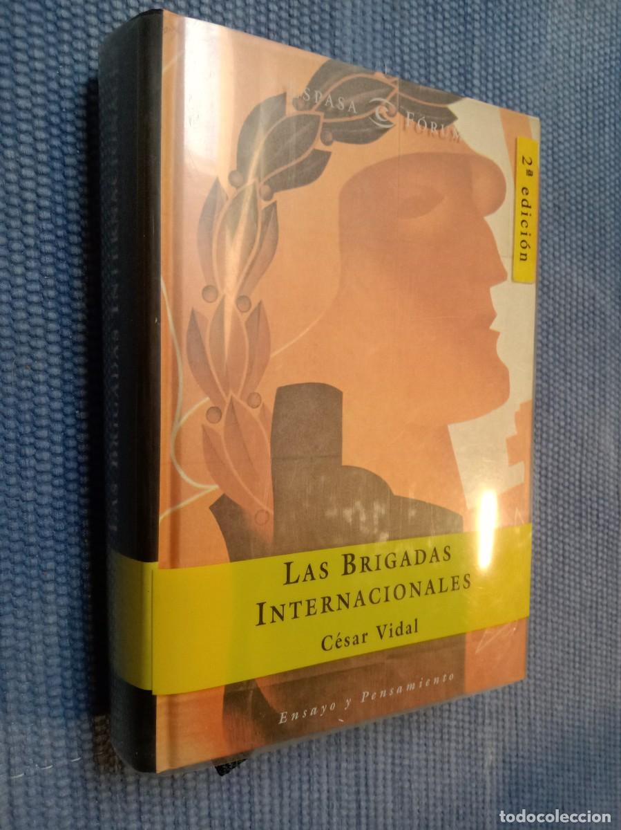 Libros de segunda mano: Vidal, C&eacute;sar: Las Brigadas Internacionales