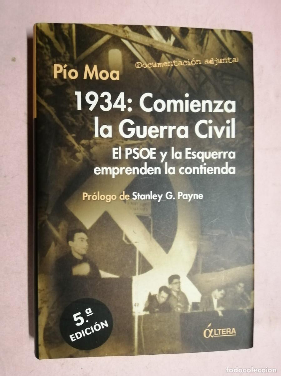Libros de segunda mano: 1934, COMIENZA LA GUERRA CIVIL (PIO MOA)