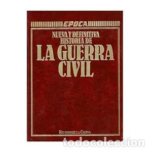 Libros de segunda mano: Nueva y Definitiva Historia de la Guerra Civil - Ricardo de la Cierva - Difusora de Informaci&oacute;n