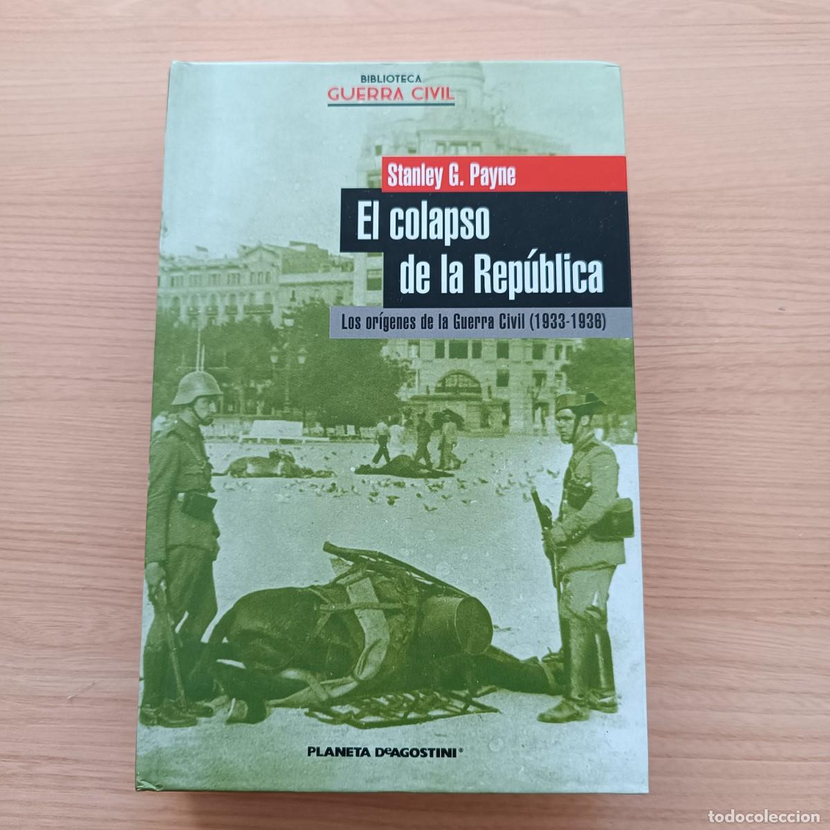 Libros de segunda mano: El colapso de la Rep&uacute;blica - Stanley G. Payne