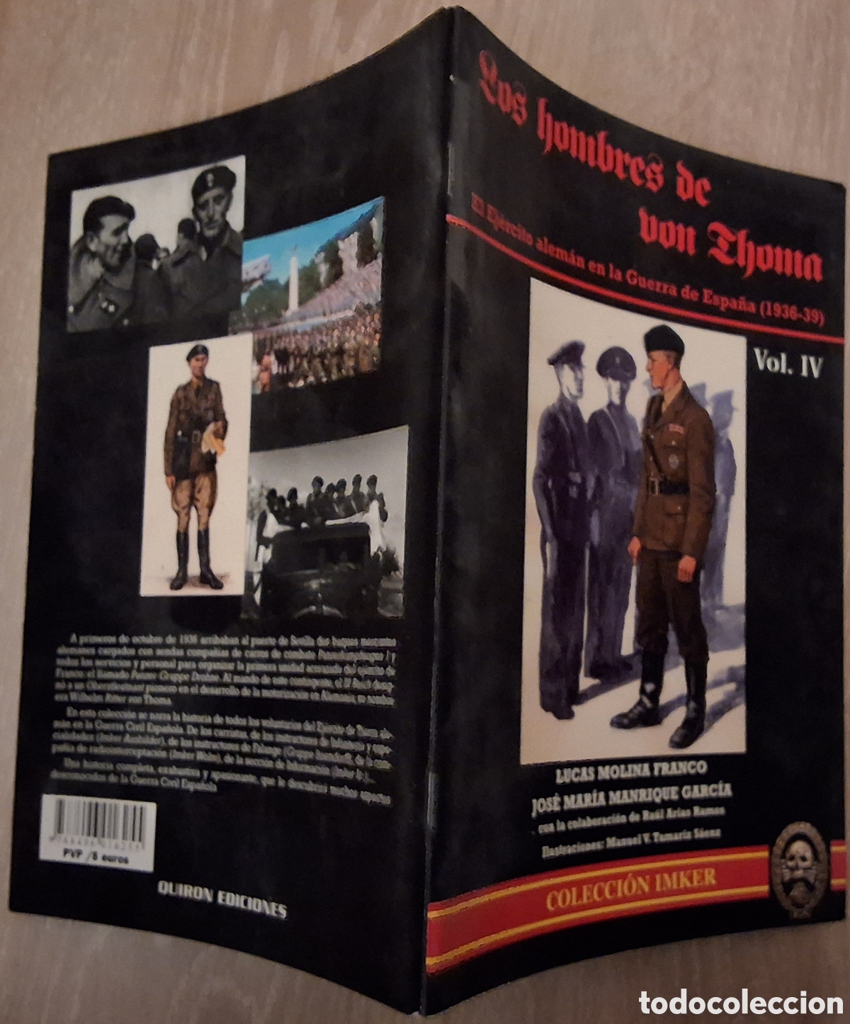 Libros de segunda mano: Los hombres de von Thoma ej&eacute;rcito alem&aacute;n en la guerra espa&ntilde;ola volumen IV coleccion Imker