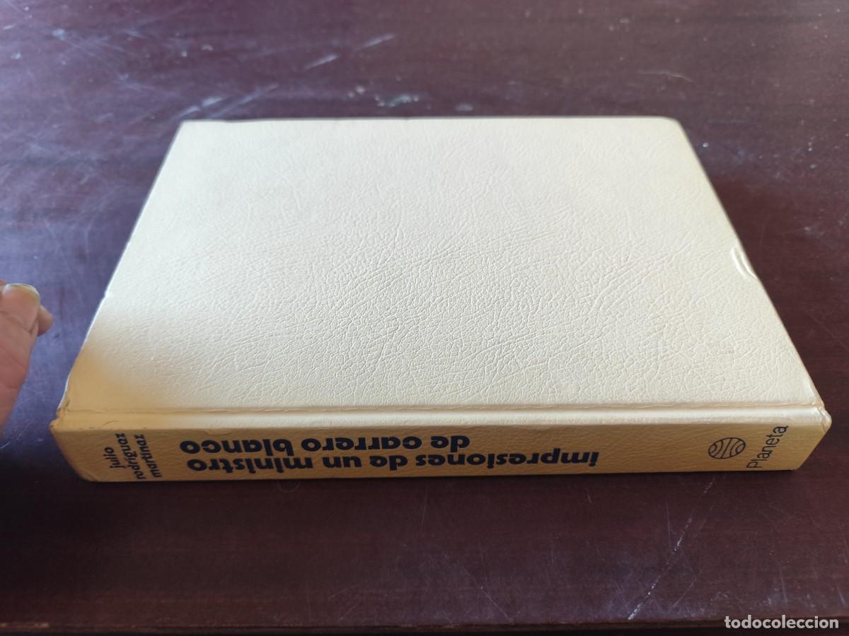 Libros de segunda mano: IMPRESIONES DE UN MINISTRO DE CARRERO BLANCO / JULIO RODRIGUEZ MARTINEZ / CJA 612 / PLANETA