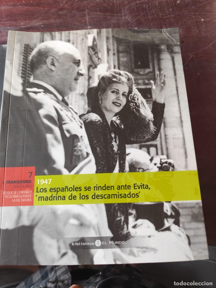 Libros de segunda mano: 1947 LOS ESPA&Ntilde;OLES SE RINDEN ANTE EVITA, MADRINA DE LOS DESCAMISADOS / 7 / CJA 610 / EL MUNDO