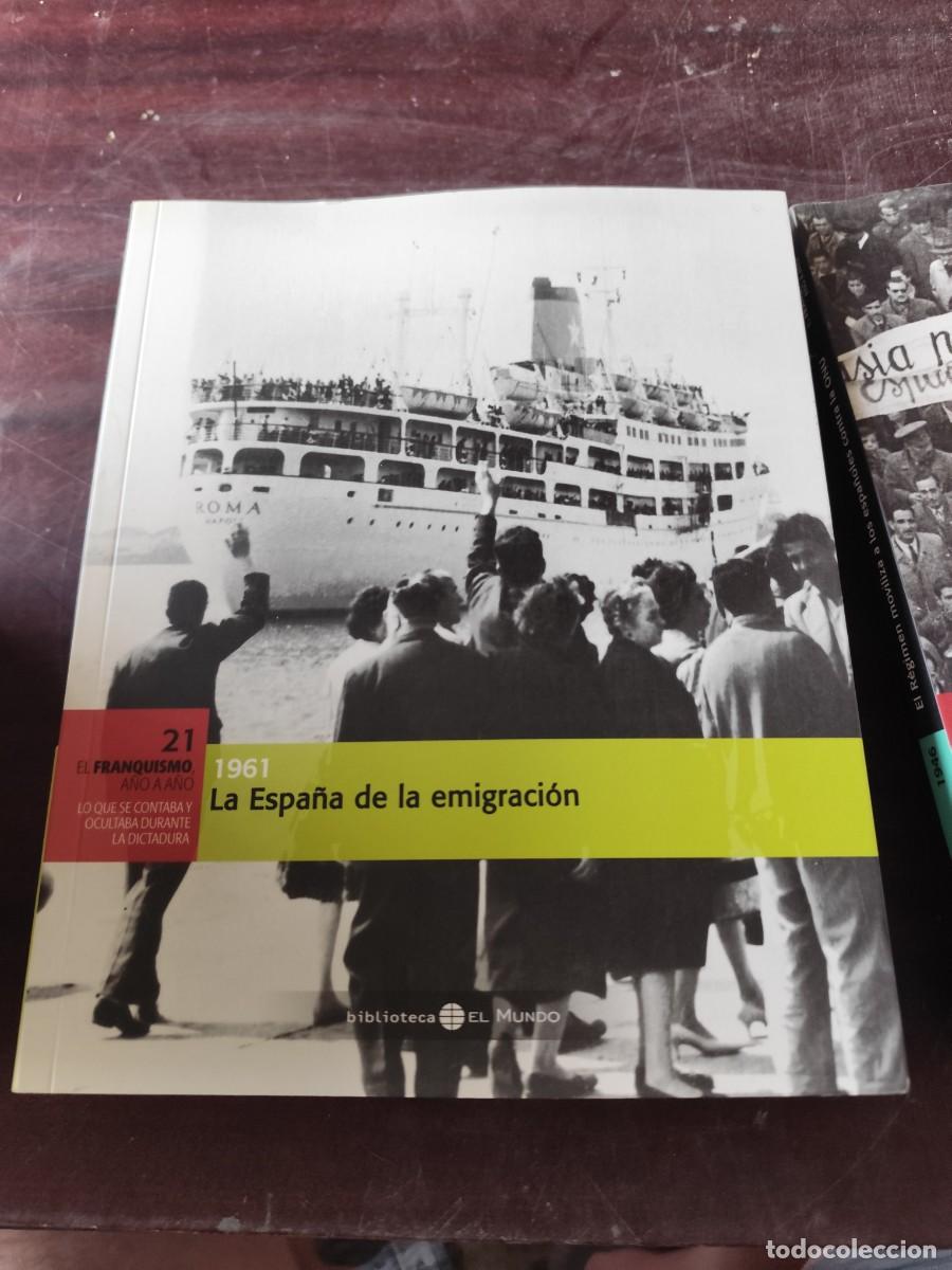 Libros de segunda mano: 1961 LA ESPA&Ntilde;A DE LA EMIGRACION / 21 / CJA 610 / EL MUNDO FRANQUISMO A&Ntilde;O A A&Ntilde;O