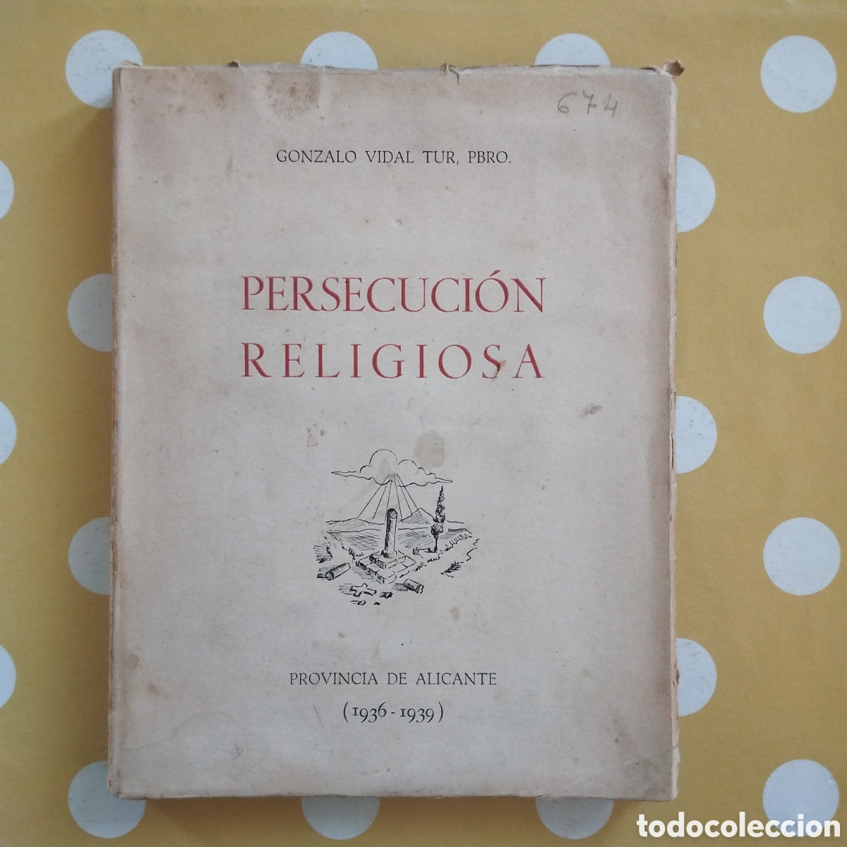 Libros de segunda mano: PERSECUCI&Oacute;N RELIGIOSA PROVINCIA DE ALICANTE 1936-1939 GONZALO VIDAL TUR