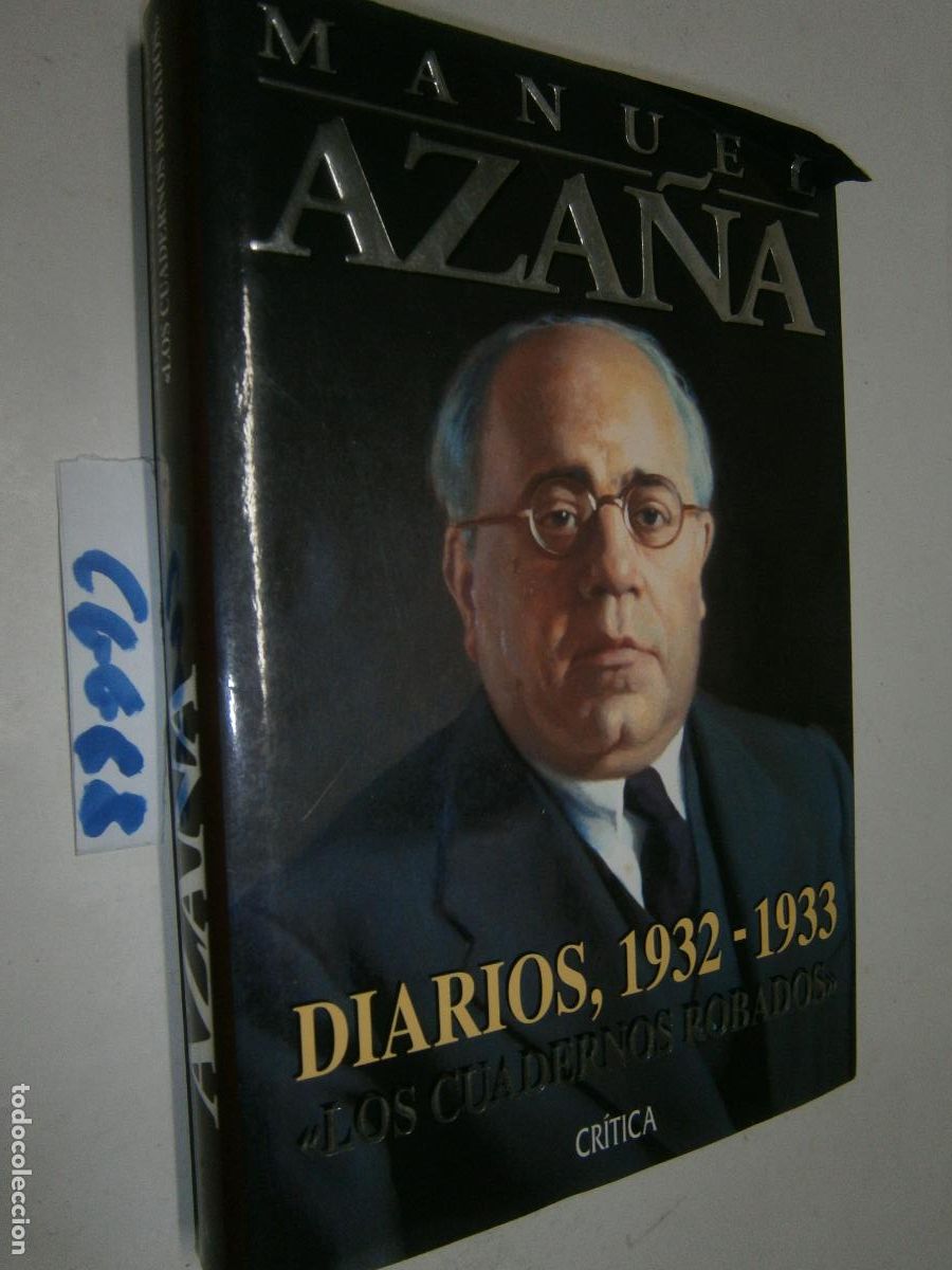 Libros de segunda mano: AZA&Ntilde;A - DIARIOS, 1932-1933: LOS CUADERNOS ROBADOS