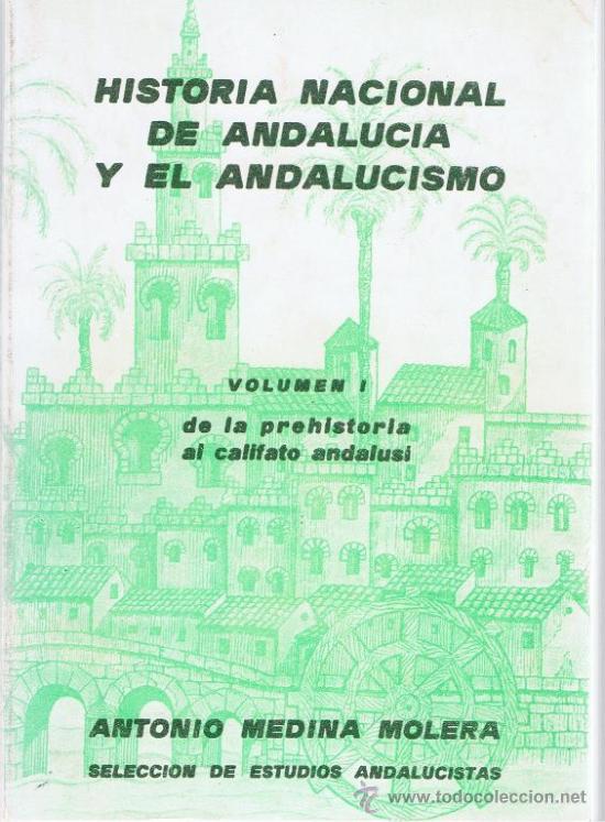 Libros de segunda mano: HISTORIA NACIONAL DE ANDALUCIA Y EL ANDALUCISMO Volumen 1 de la Prehistoria al Califato andalusi