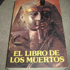 Libros de segunda mano: EL LIBRO DE LOS MUERTOS. Lote 360580735