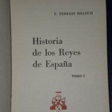 Libros de segunda mano: HISTORIA DE LOS REYES DE ESPAÑA. TOMO I.(412-1057). Lote 24552201
