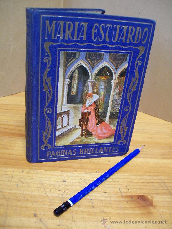 Libros de segunda mano: Mar&iacute;a Estuardo - 4&ordf; Edici&oacute;n 1954 - Foto 1