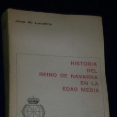 Libros de segunda mano: HISTORIA DEL REINO DE NAVARRA EN LA EDAD MEDIA. Lote 24744362