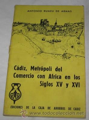 Gebrauchte B&uuml;cher: C&Aacute;DIZ, METR&Oacute;POLI DEL COMERCIO CON &Aacute;FRICA EN LOS SIGLOS XV Y XVI, DE 1976