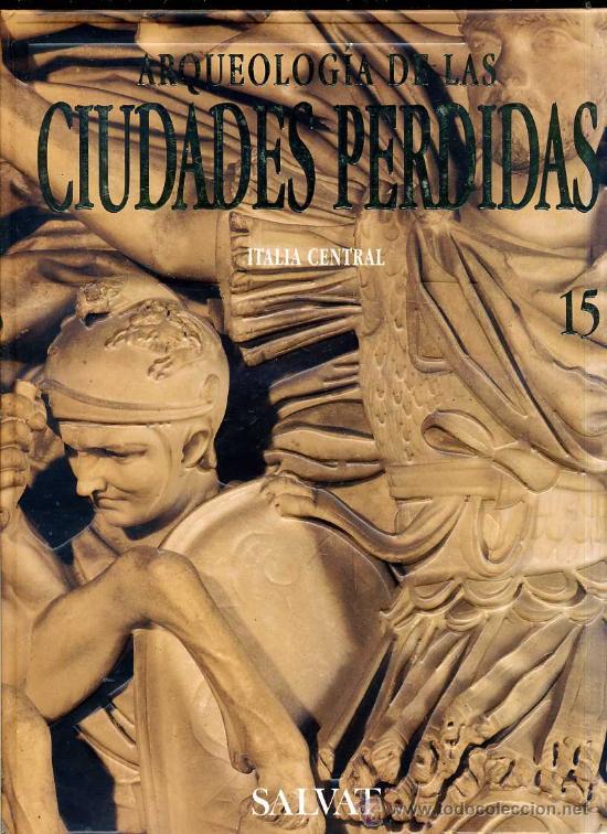 Gebrauchte B&uuml;cher: ARQUEOLOG&Iacute;A DE CIUDADES PERDIDAS : ITALIA CENTRAL