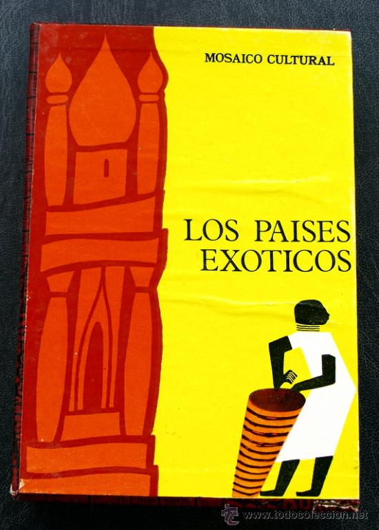 Livros em segunda m&atilde;o: LOS PAISES EXOTICOS - ( 1970  COLECCI&Oacute;N MOSAICO CULTURAL) -