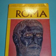 Libros de segunda mano: HISTORIA UNIVERSAL. TOMO 3. ROMA. CARL GRIMBERG. Lote 26594879