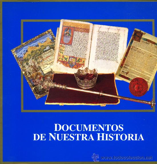 Libros de segunda mano: DOCUMENTOS DE NUESTRA HISTORIA - Foto 1