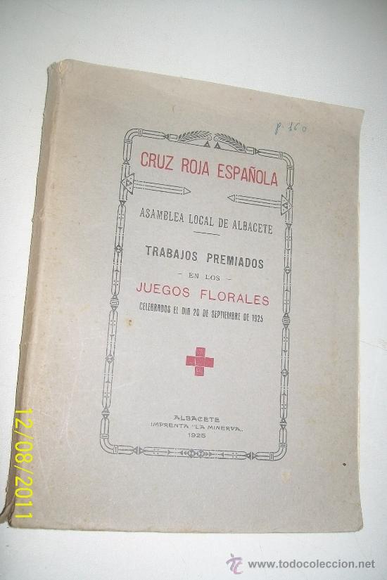 Libri di seconda mano: CRUZ ROJA ESPA&Ntilde;OLA-ASAMBLEA LOCAL DE ALBACETE-TRABAJOS PREMIADOS EN LOS JUEGOS FLORALES-1925.-