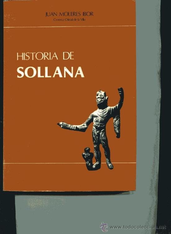 Livres d'occasion: MOLERES IBOR,Juan,,HISTORIA DE SOLLANA rr