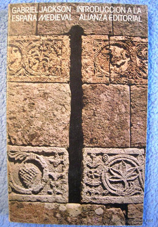 Libros de segunda mano: INTRODUCCION A LA ESPA&Ntilde;A MEDIEVAL. GABRIEL JACKSON. 1981. - Foto 1